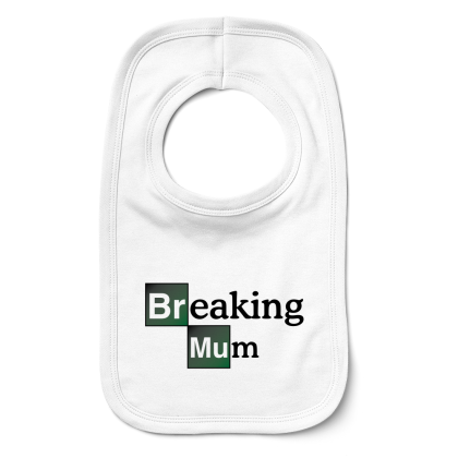 Breaking Mum Bib