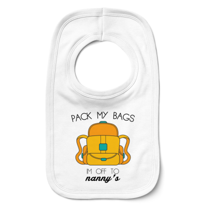 Im Off To Nannys Bib