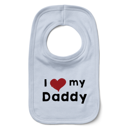 I Love My Daddy Bib