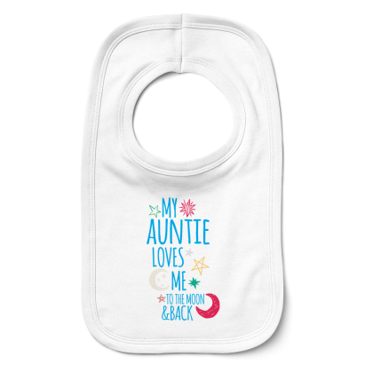 My Auntie Loves Me To The Moon And Back Bib