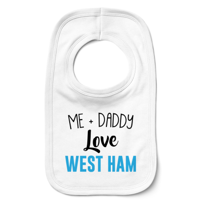 Me  Daddy Love West Ham Bib