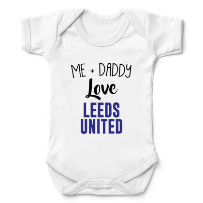 Me  Daddy Love Leeds United Babygrow