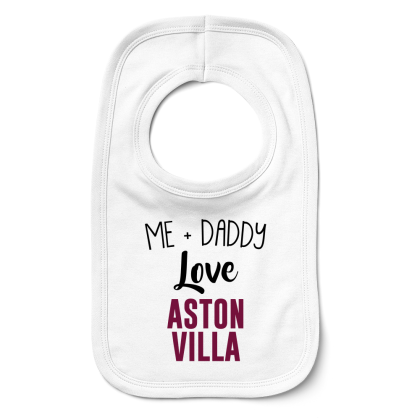 Me  Daddy Love Aston Villa Bib