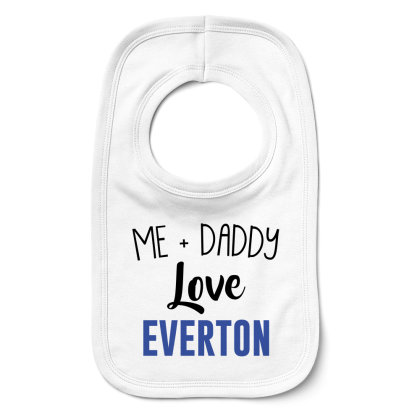 Me  Daddy Love Everton Bib