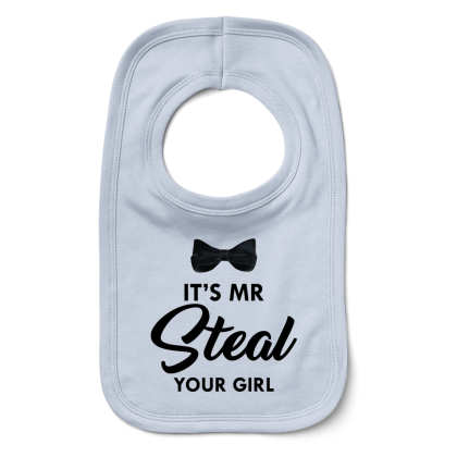 Its Mr Steal Your Girl Bib