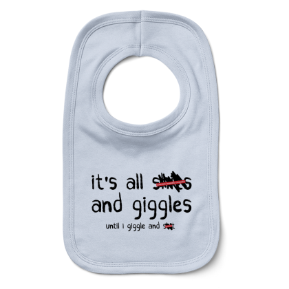 Its All Shits And Giggles Bib