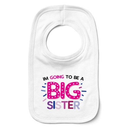 Going To Be A Big Sister Bib