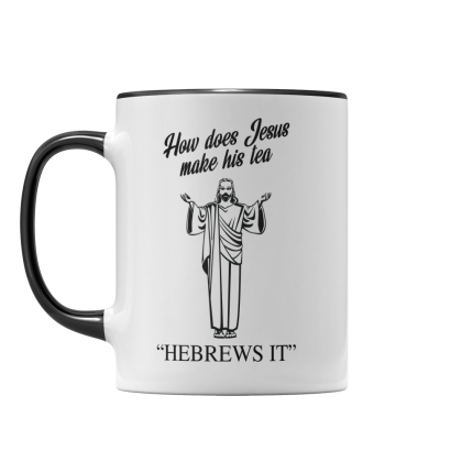 How Jesus Makes Tea Mug