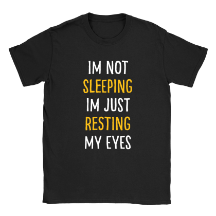 Not Sleeping Just Resting Mens T-Shirt