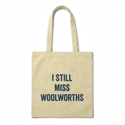 I Still Miss Woolworths Tote Bag
