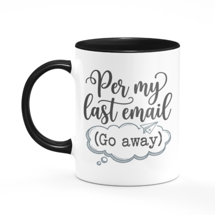 Per My Last Email Mug