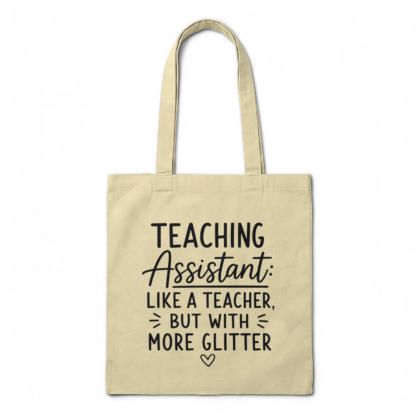 TA More Glitter Than Teacher Tote Bag