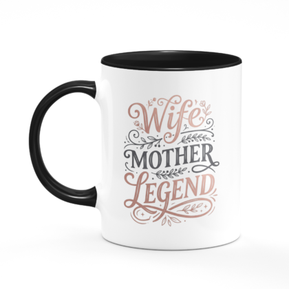 Wife, Mother, Legend Mug